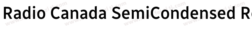 Radio Canada SemiCondensed Regular字体转换